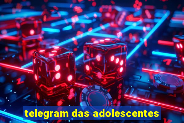 telegram das adolescentes